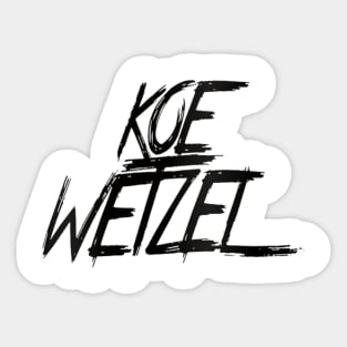 Koe Wetzel. Sticker